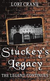 bokomslag Stuckey's Legacy: The Legend Continues