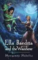 Ella Bandita and the Wanderer