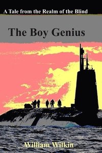 bokomslag The Boy Genius: A Tale from the Realm of the Blind