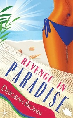 Deborah Brown - Revenge in Paradise, Häftad