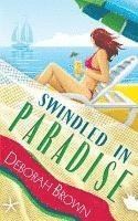 Deborah Brown - Swindled in Paradise, Häftad