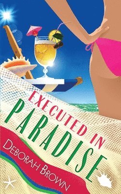 Deborah Brown - Executed in Paradise, Häftad