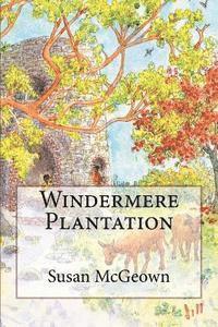 Susan McGeown - Windermere Plantation, Häftad