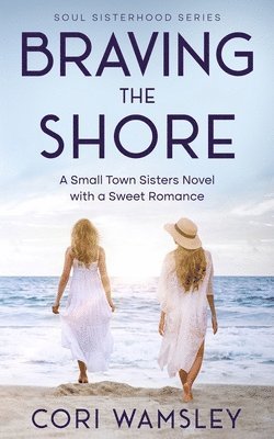 Cori Wamsley - Braving the Shore, Häftad