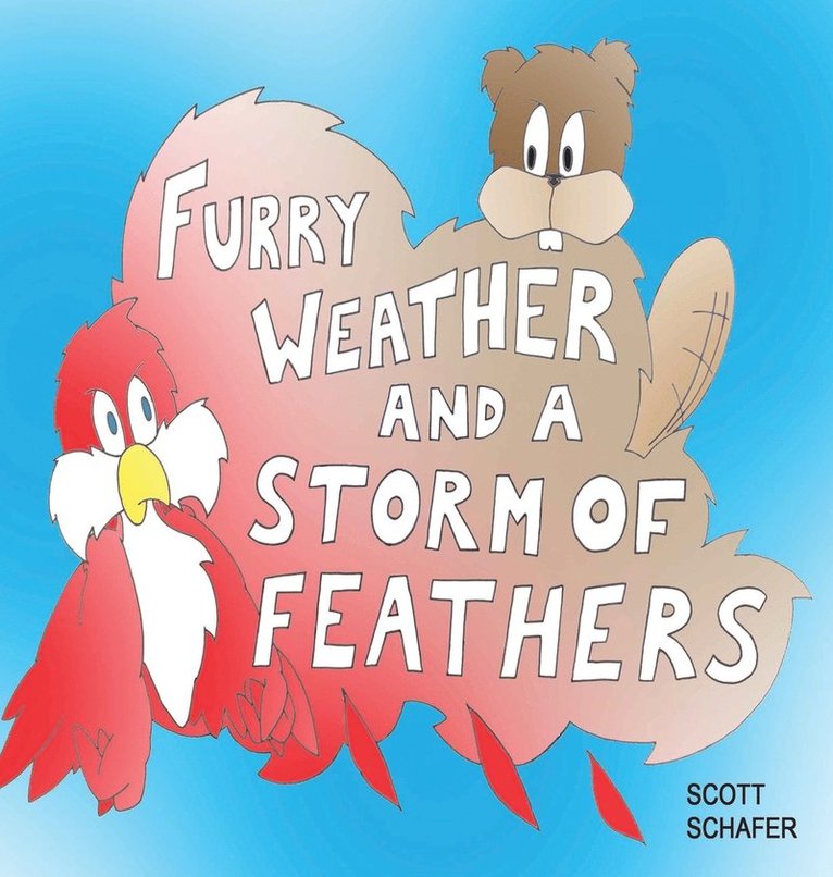 Furry Weather and a Storm of Feathers 1