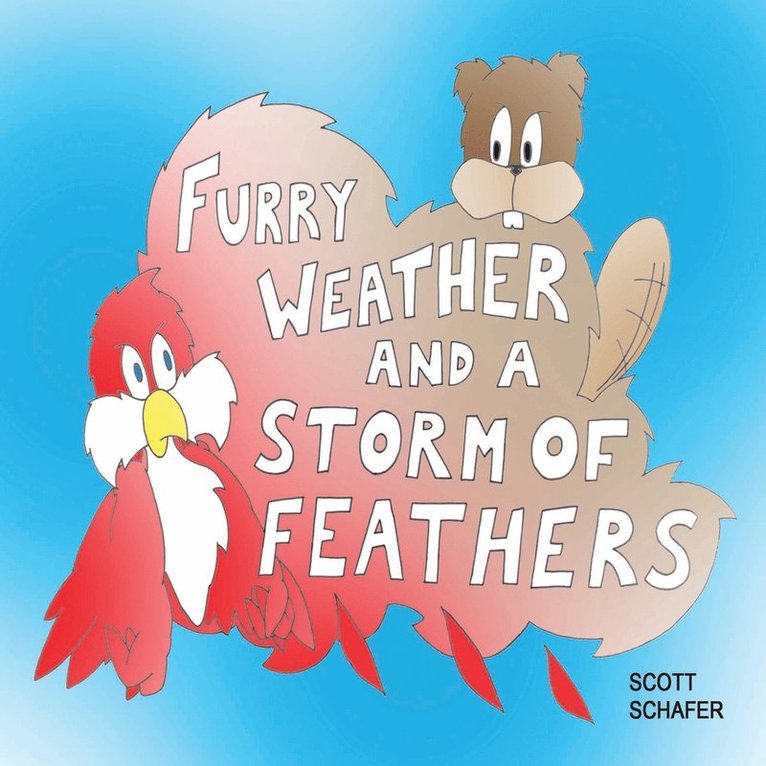 Furry Weather and a Storm of Feathers 1