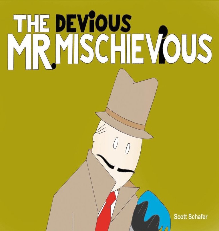 THE DEViOUS MR. MISCHIEViOUS 1