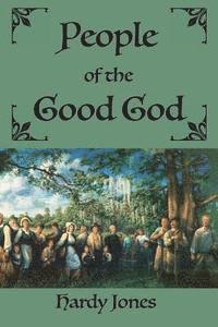 bokomslag People of the Good God