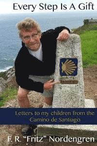 bokomslag Every Step Is A Gift: Letters to my children from the Camino de Santiago