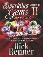 Rick Renner - Sparkling Gems from the Greek Volume 2: 365 New Gems to Equip and Empower You for Victory Every Day of the Year, Inbunden