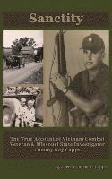 bokomslag Sanctity: The True Account of Vietnam Combat Veteran & Missouri State Investigator Tommy Ray Capps