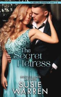 bokomslag The Secret Heiress: a contemporary romance novel