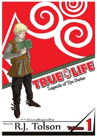bokomslag True Life (Legends of Tye Series), Vol. 1