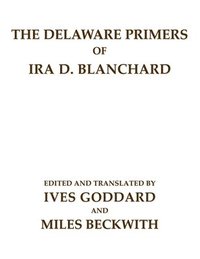 bokomslag The Delaware Primers of Ira D. Blanchard