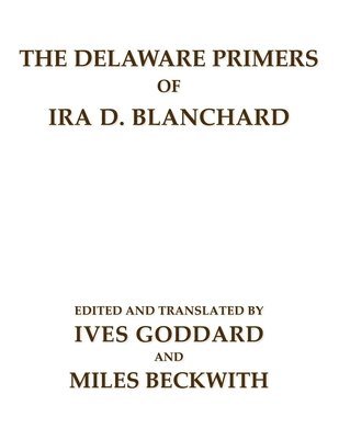 The Delaware Primers of Ira D. Blanchard 1