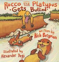 bokomslag Rocco the Platypus Gets Bullied