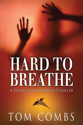 Hard To Breathe 1