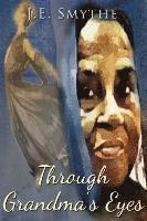 Through Grandma's Eyes