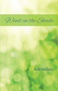 Wind in the Shade 1