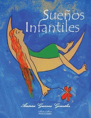 América Guerrero González, Marcela Villar M, Marcela Villar M. - Sueños Infantiles, Häftad