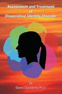 bokomslag Assessment and Treatment of Dissociative Identity Disorder