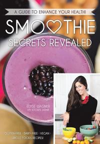 bokomslag Smoothie Secrets Revealed