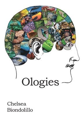 Chelsea Biondolillo - Ologies, Häftad