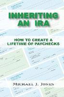 bokomslag Inheriting an IRA: How to Create a Lifetime of Paychecks