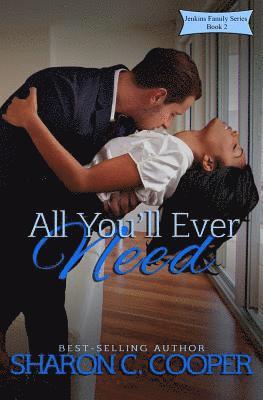 All You'll Ever Need