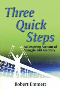 bokomslag Three Quick Steps: An Inspring Account of Struggle and Recovery