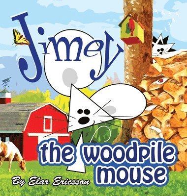 Jimey the Woodpile Mouse 1