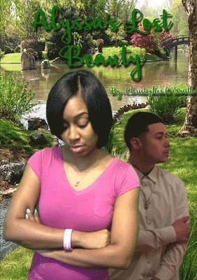Christopher C Smith, Christopher C. Smith - Alyssa's Lost Beauty, Häftad
