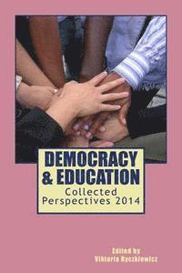 bokomslag Democracy & Education: Collected Perspectives 2014