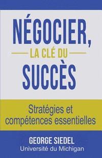 bokomslag Négocier, la clé du succès
