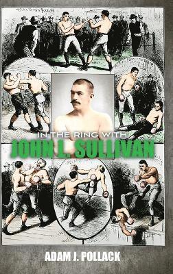 In the Ring With John L. Sullivan 1