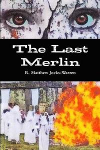 bokomslag The Last Merlin