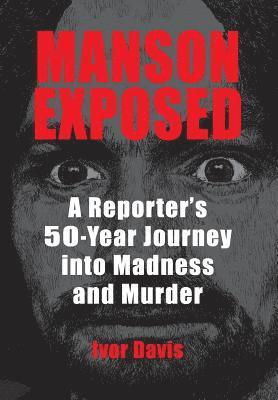 bokomslag Manson Exposed
