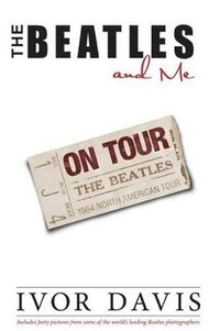 bokomslag Beatles and Me on Tour, the