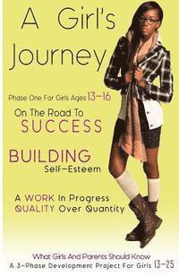 A Girl's Journey: The Limitless Ability to Achieve 1