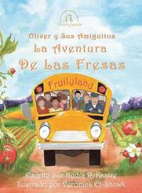 bokomslag Oliver y Sus Amiguitos La Aventura de Las Fresas