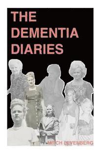 bokomslag The Dementia Diaries