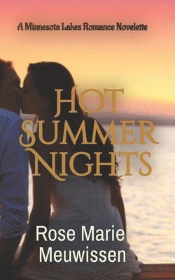 Hot Summer Nights: A Minnesota Lakes Romance Novelette 1