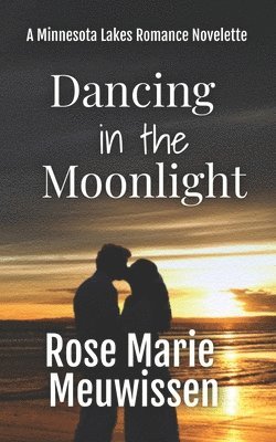 bokomslag Dancing in the Moonlight: A Minnesota Lakes Romance Novelette