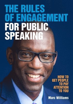 Marc Williams - Rules of Engagement for Public Speaking, Häftad
