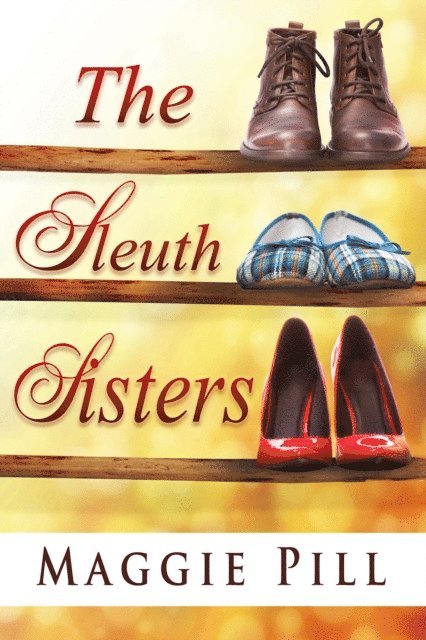 The Sleuth Sisters: A Sleuth Sisters Mystery 1