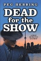 bokomslag Dead for the Show: A Dead Detective Mystery
