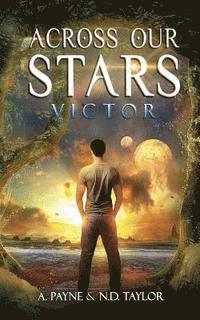 bokomslag Across Our Stars: Victor