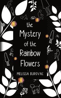 bokomslag The Mystery of the Rainbow Flowers