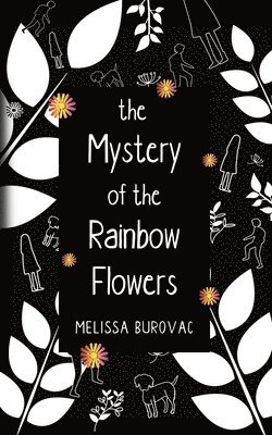 The Mystery of the Rainbow Flowers 1