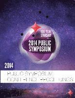 100 Year Starship 2014 Public Symposium Conference Proceedings 1